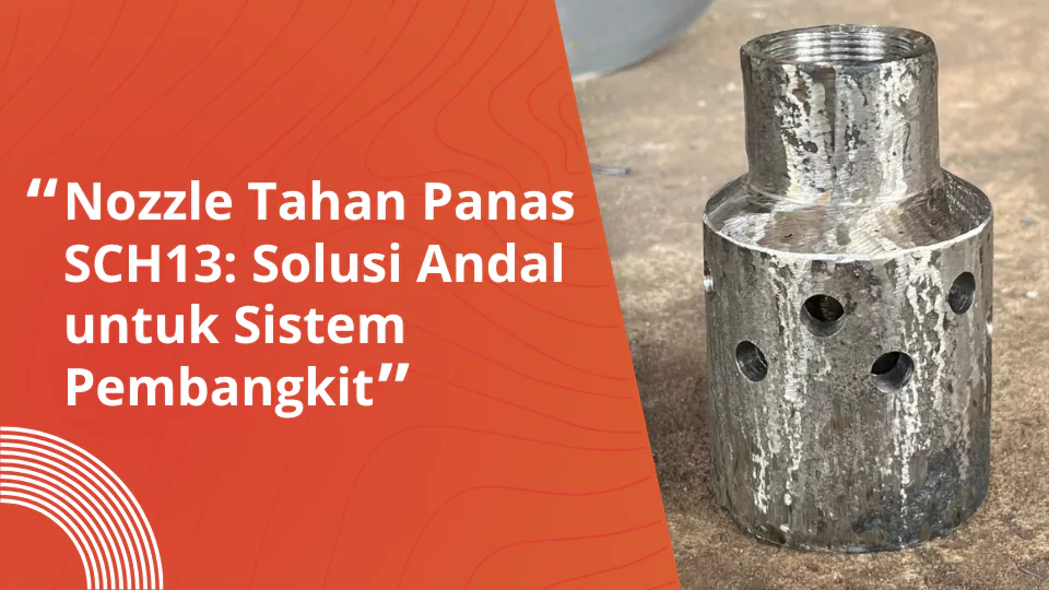 Nozzle tahan panas mega jaya teknik